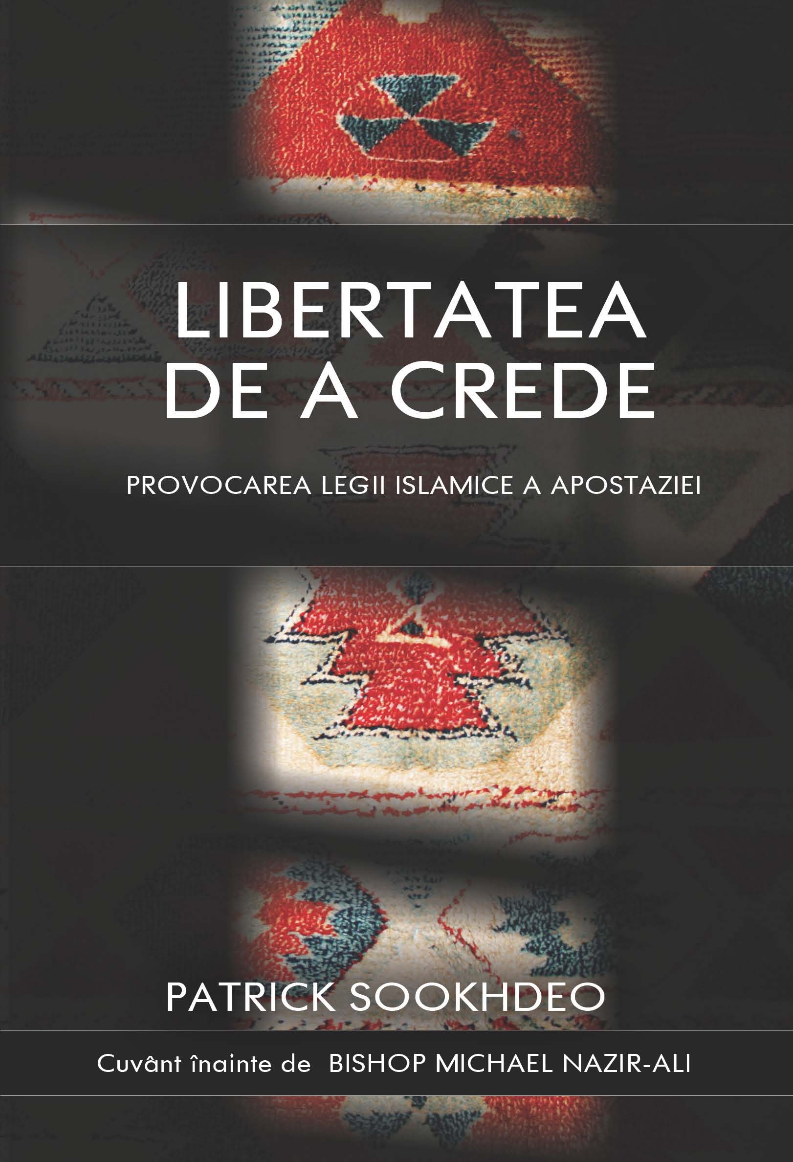 LIBERTATEA DE A CREDE - Provocarea legii islamice a apostaziei