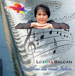 Liliana Balcan - albumul "Din tine am venit, iubire"