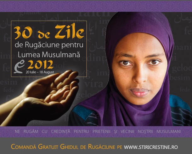 30 de Zile de Rugăciune pentru Lumea Musulmană (20 iulie – 18 august 2012)