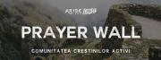 Prayer Wall - Comunitatea Creștinilor Activi