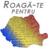 Apel la rugaciune si post pentru Romania!